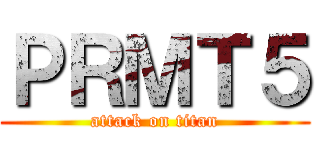 ＰＲＭＴ５ (attack on titan)