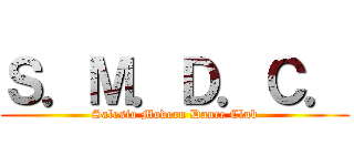 Ｓ．Ｍ．Ｄ．Ｃ． (Salesio Modern Dance Club)