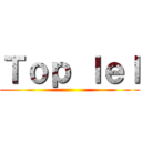 Ｔｏｐ ｌｅｌ ()