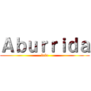 Ａｂｕｒｒｉｄａ (lala)