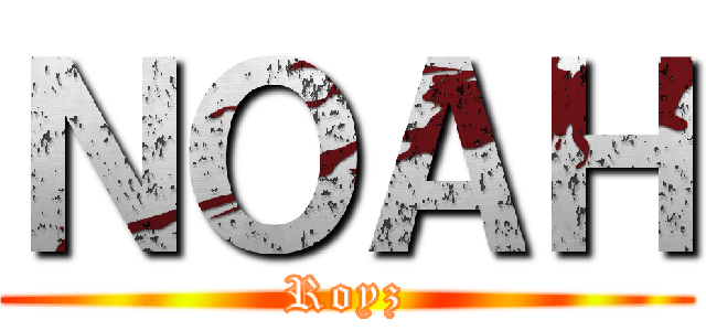 ＮＯＡＨ (Royz)