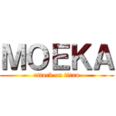 ＭＯＥＫＡ (attack on titan)