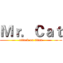Ｍｒ．Ｃａｔ (attack on titan)