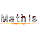 Ｍａｔｈｉｓ (Bon anniv bg)