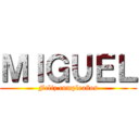 ＭＩＧＵＥＬ (Feliz cumpleaños)