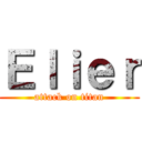 Ｅｌｉｅｒ (attack on titan)