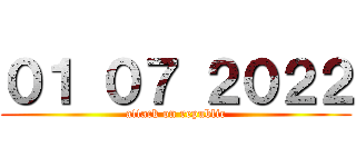 ０１ ０７ ２０２２ (attack on republic)