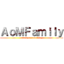 ＡｏＭＦａｍｉｌｙ (attack on something)