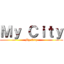 Ｍｙ Ｃｉｔｙ (My City)