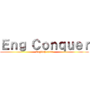 Ｅｎｇ Ｃｏｎｑｕｅｒ (English exam)