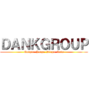 ＤＡＮＫＧＲＯＵＰ (Quique. Jorge. Diego. Luis)