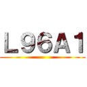 Ｌ９６Ａ１ ()