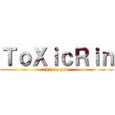 ＴｏＸｉｃＲｉｎ (I love you)