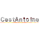 ＣｅｓｔＡｎｔｏｉｎｅ (Attaque des zozios)