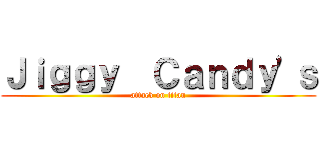 Ｊｉｇｇｙ  Ｃａｎｄｙ'ｓ (attack on titan)
