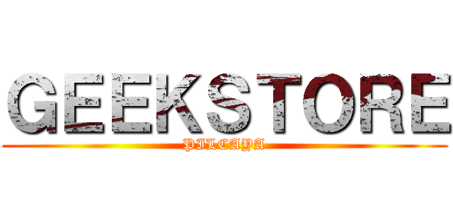 ＧＥＥＫＳＴＯＲＥ (PILCAYA)