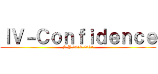 ＩＶ－Ｃｏｎｆｉｄｅｎｃｅ (S.Y.2013-2014)