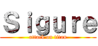 Ｓｉｇｕｒｅ (attack on titan)
