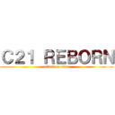 Ｃ２１ ＲＥＢＯＲＮ (attack on titan)