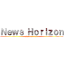 Ｎｅｗｓ Ｈｏｒｉｚｏｎ (Nyūsuhoraizun)