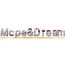 Ｍｃｐｅ＆Ｄｒｅａｍ (http://m.cafe.naver.com/mcpe1dream)