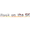 Ｒｏｃｋ ｏｎ ｔｈｅ ＳＫＹ (HINOKUNI)