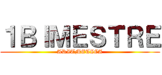 １ＢＩＭＥＳＴＲＥ (ARITMETICA)