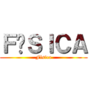 ＦÍＳＩＣＡ (Física)