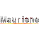 Ｍａｕｒｉｅｎｅ (NAS RUAS!)