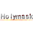 Ｈｏｌｙｍａｓｋ (Way to platinum)