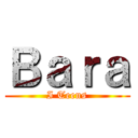 Ｂａｒａ (I Teens)