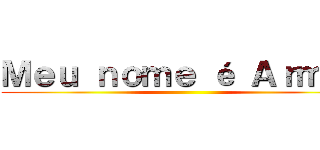 Ｍｅｕ ｎｏｍｅ é Ａｒｍｉｎ ()