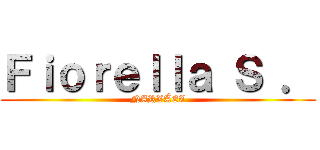Ｆｉｏｒｅｌｌａ Ｓ ． (NARVÁEZ)