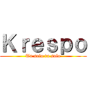 Ｋｒｅｓｐｏ (Tu solo tu solo)