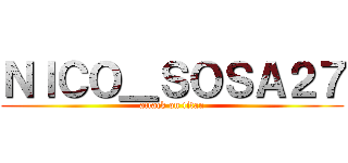 ＮＩＣＯ＿ＳＯＳＡ２７ (attack on titan)