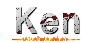 Ｋｅｎ (attack on titan)