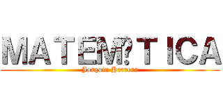 ＭＡＴＥＭÁＴＩＣＡ (Joaquin Herrera)