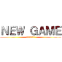 ＮＥＷ ＧＡＭＥ (daisuki)