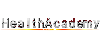 ＨｅａｌｔｈＡｃａｄｅｍｙ (Calvin Bui)