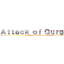 Ａｔｔａｃｋ ｏｆ Ｇｕｒｇａｏｎ (Attack of Gurgaon)