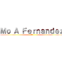 Ｍｏ Ａ Ｆｅｒｎａｎｄｅｚ (II)