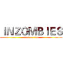 ＩＮＺＯＭＢＩＥＳ (attack on titan)