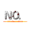 ＮＯ． (attack on titan)