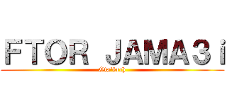 ＦＴＯＲ ＪＡＭＡ３ｉ (Ota'kech)