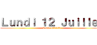 Ｌｕｎｄｉ １２ Ｊｕｉｌｌｅｔ (Sortie officielle)