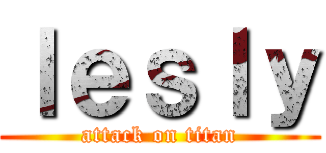 ｌｅｓｌｙ (attack on titan)