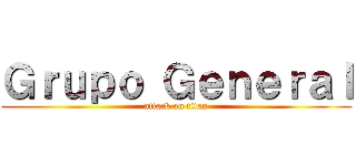 Ｇｒｕｐｏ Ｇｅｎｅｒａｌ (attack on titan)