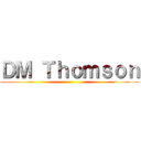 ＤＭ Ｔｈｏｍｓｏｎ (.)