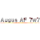 Ａｕｇｕｓ ＡＦ ７ｗ７ (attack on titan)