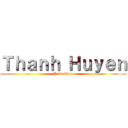 Ｔｈａｎｈ Ｈｕｙｅｎ (Y Da khoa)
